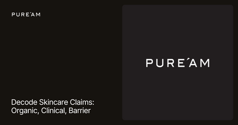 How to Read Organic, Clinical and Barrier Skincare Claims